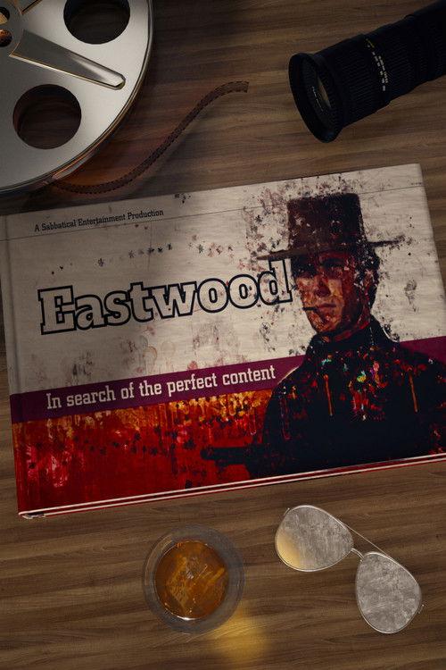 Eastwood: The Life of a Hollywood Legend 2021 official movie poster