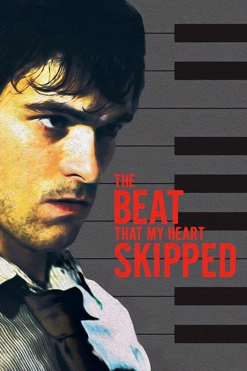 The Beat That My Heart Skipped 2005 official movie poster