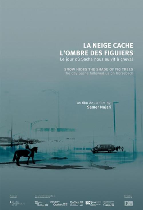 Snow Hides the Shade of Fig Trees 2009 official movie poster