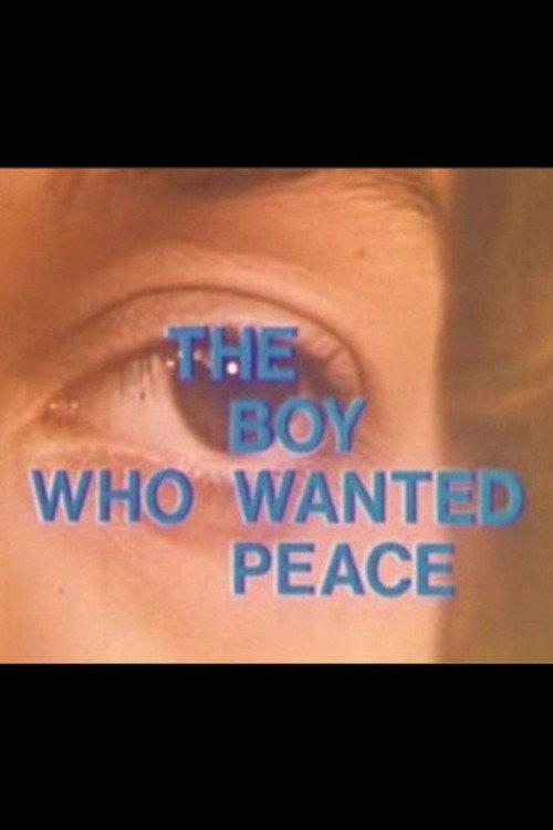 The Boy Who Wanted Peace 1970 official movie poster