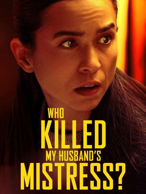 Who Killed My Husband's Mistress? 2026 official movie poster