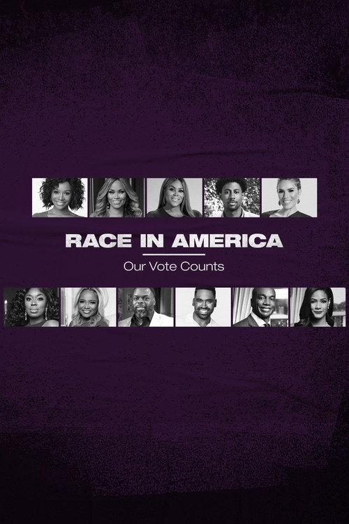 Race in America: Our Vote Counts 2020 official movie poster
