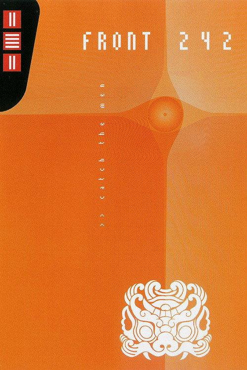 Front 242: Catch The Men 2005 official movie poster