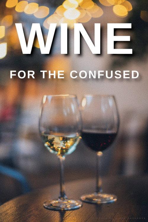 Wine for the Confused 2004 official movie poster