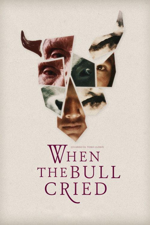 When the Bull Cried 2017 official movie poster