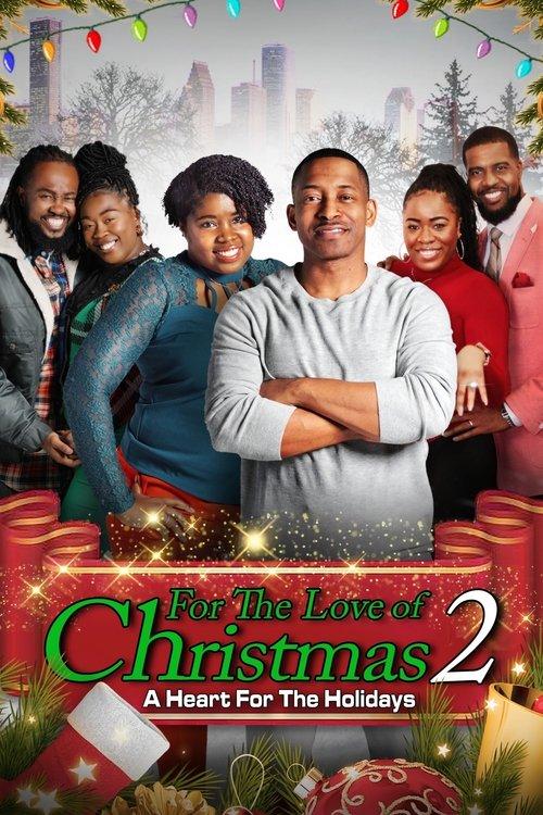 For the Love of Christmas 2: A Heart for the Holidays 2023 official movie poster
