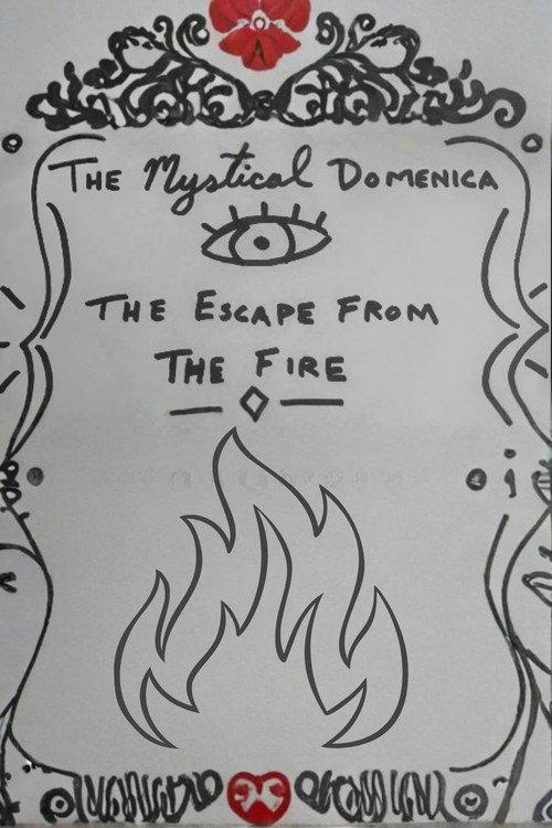 The Mystical Domenica: The Escape From the Fire 2025 official movie poster