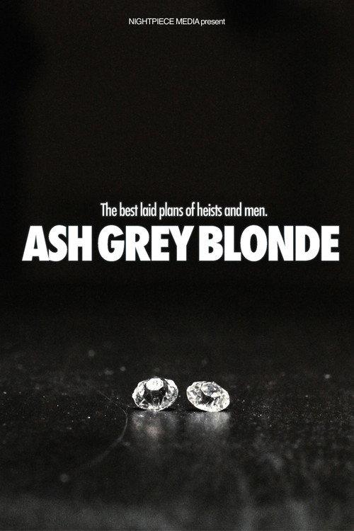 Ash Grey Blonde official movie poster