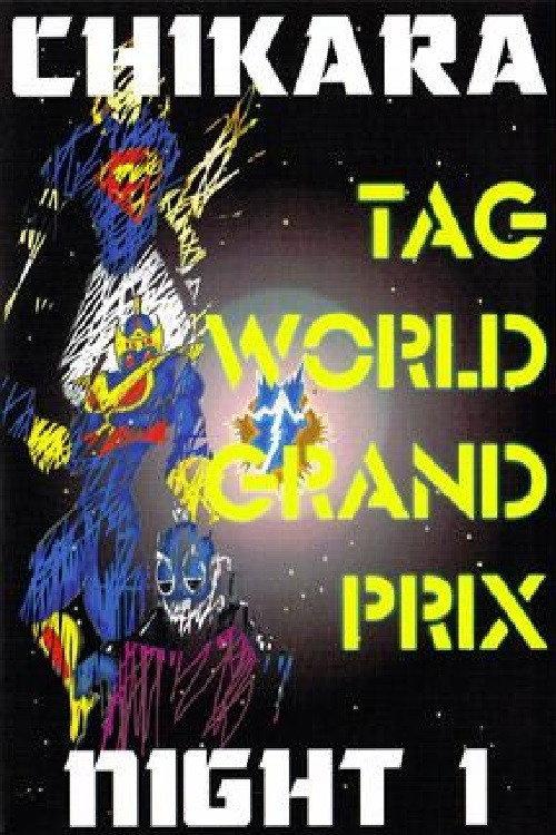 CHIKARA Tag World Grand Prix 2005 - Night 1 2005 official movie poster