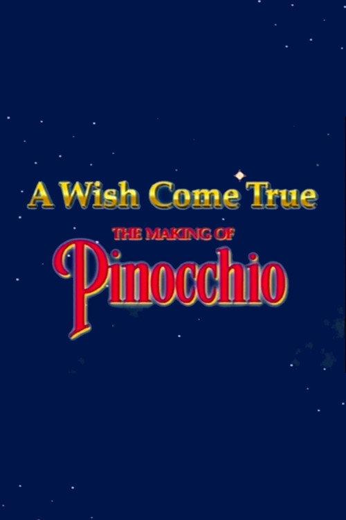 A Wish Came True: The Making of 'Pinocchio' 2000 official movie poster