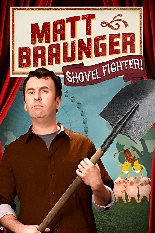 Matt Braunger: Shovel Fighter 2012 official movie poster