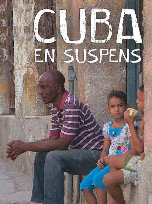 Cuba en suspens 2017 official movie poster