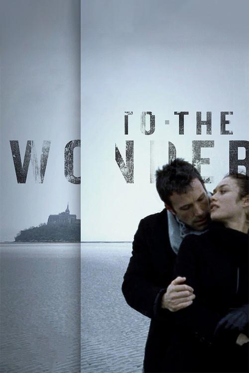To the Wonder 2013 official movie poster