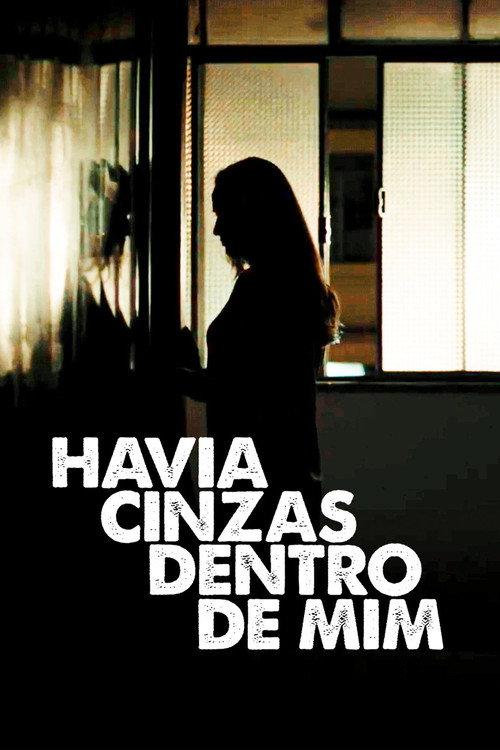 Havia Cinzas Dentro de Mim 2017 official movie poster