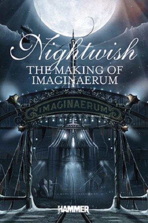 Nightwish: Making of Imaginaerum 2012 official movie poster