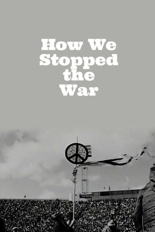 How We Stopped the War 1969 official movie poster