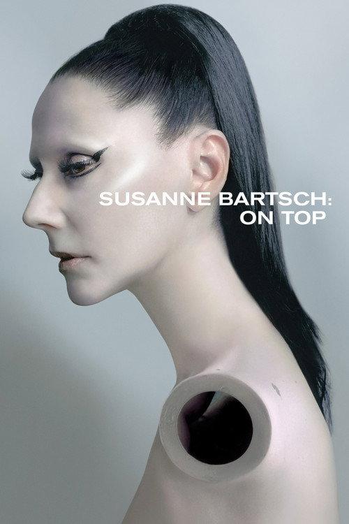 Susanne Bartsch: On Top 2017 official movie poster