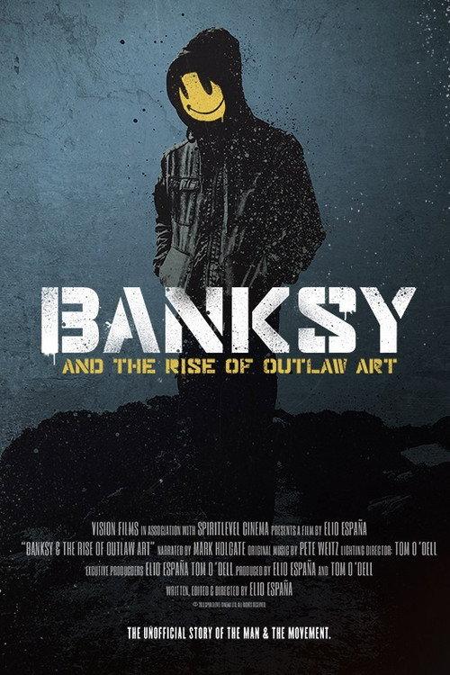 Banksy and the Rise of Outlaw Art 2020 official movie poster