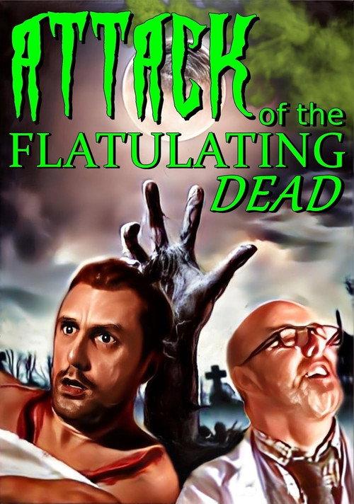 Attack Of The Flatulating Dead 2023 official movie poster