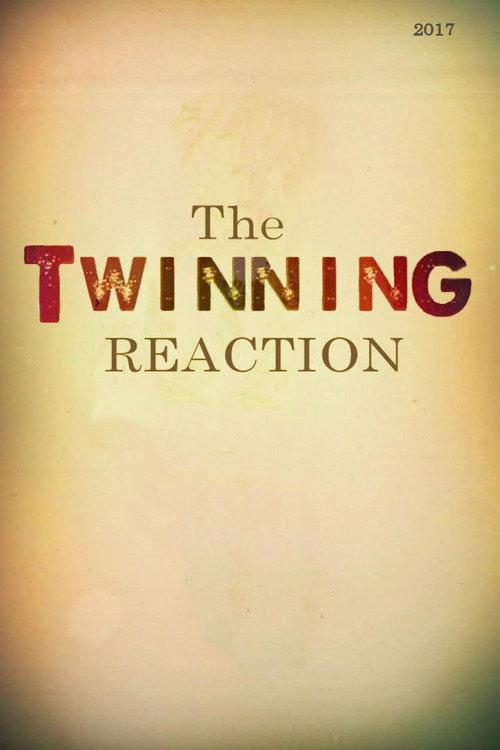 The Twinning Reaction 2017 official movie poster
