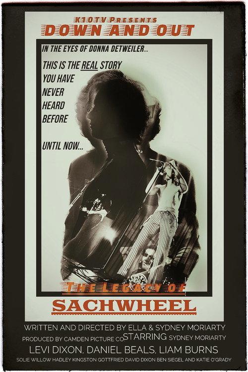 Down and Out with Donna Detweiler: The Legacy of Sachwheel official movie poster