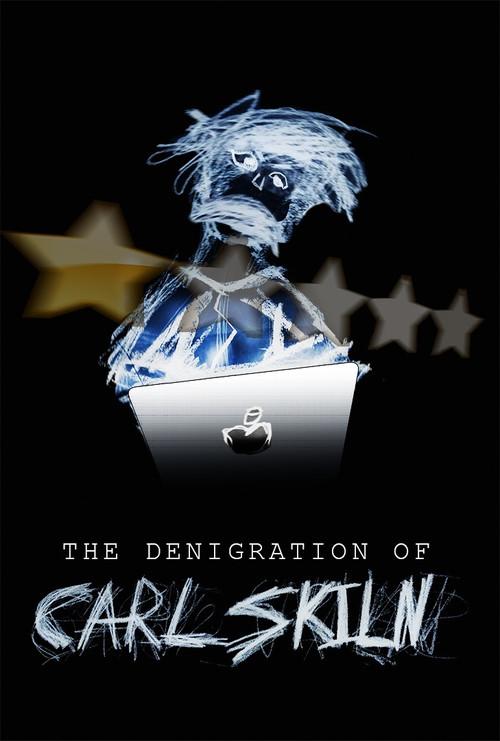 The Denigration of Carl Skiln 2021 official movie poster