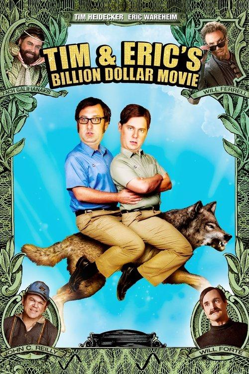 Tim and Eric's Billion Dollar Movie 2012 official movie poster