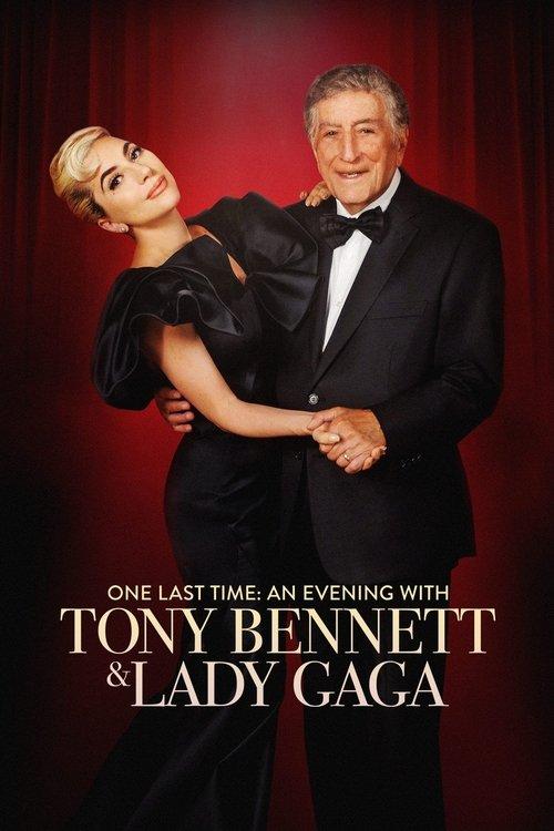 One Last Time: An Evening with Tony Bennett and Lady Gaga 2021 official movie poster
