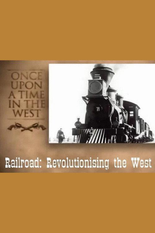 Railroad: Revolutionising the West 2003 official movie poster