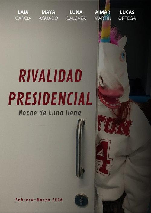 Rivalidad presidencial official movie poster