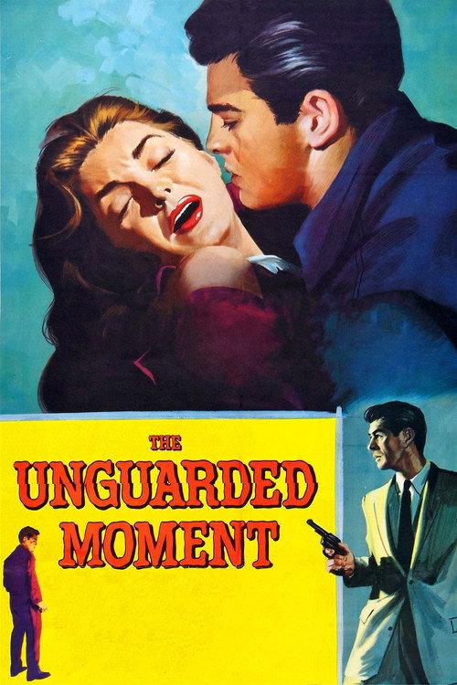 The Unguarded Moment 1956 official movie poster