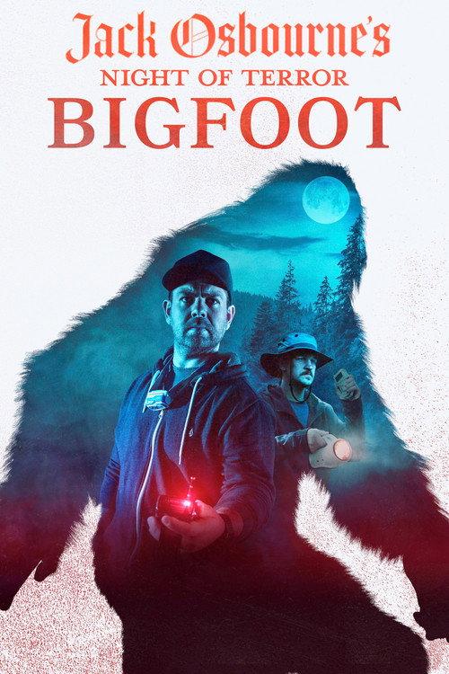 Jack Osbourne's Night of Terror: Bigfoot 2022 official movie poster