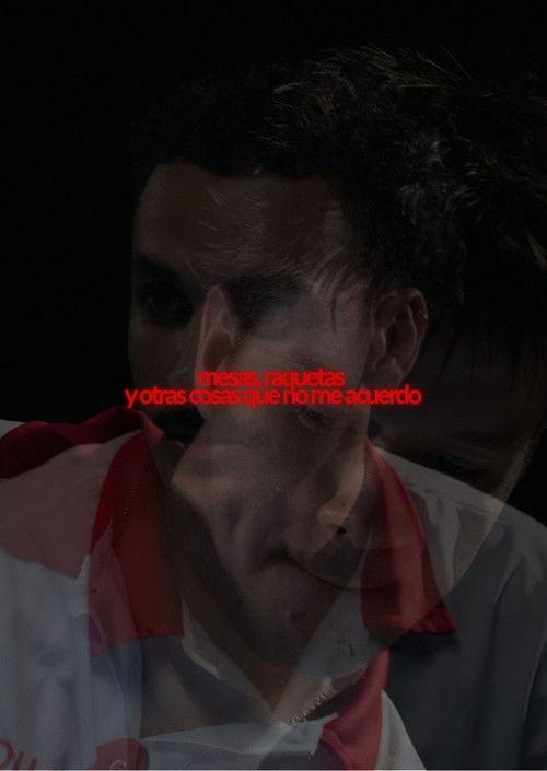 Mesas, Raquetas y Otras cosas que no me acuerdo official movie poster