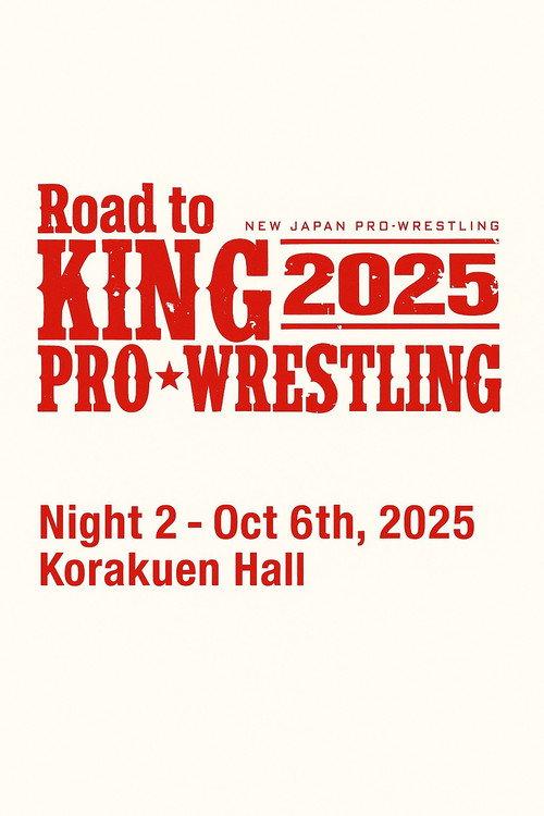 NJPW Road to King of Pro-Wrestling 2025 - Day 2 2025 official movie poster