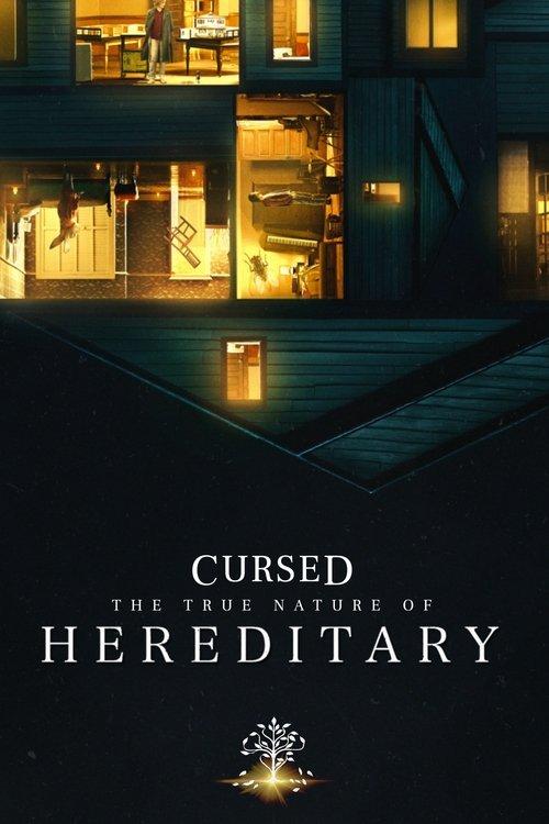 Cursed: The True Nature of Hereditary 2018 official movie poster