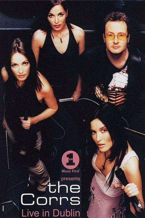 The Corrs Live from Dublin 2002 official movie poster