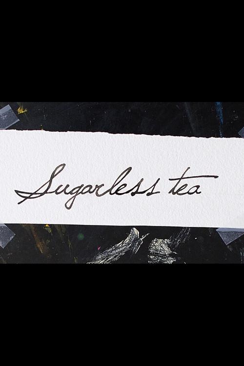 Sugarless Tea 2015 official movie poster