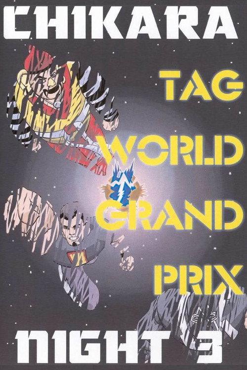 CHIKARA Tag World Grand Prix 2005 - Night 3 2005 official movie poster