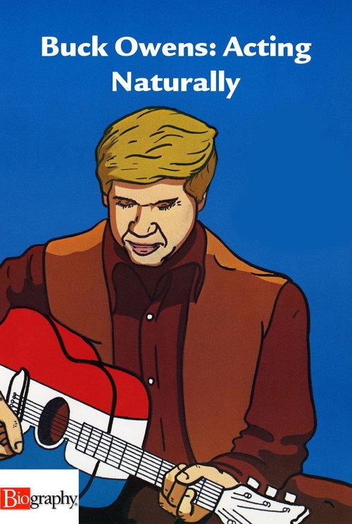 Buck Owens: Acting Naturally 2001 official movie poster