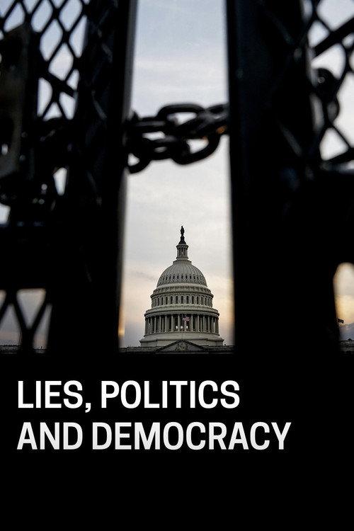 Lies, Politics and Democracy 2022 official movie poster