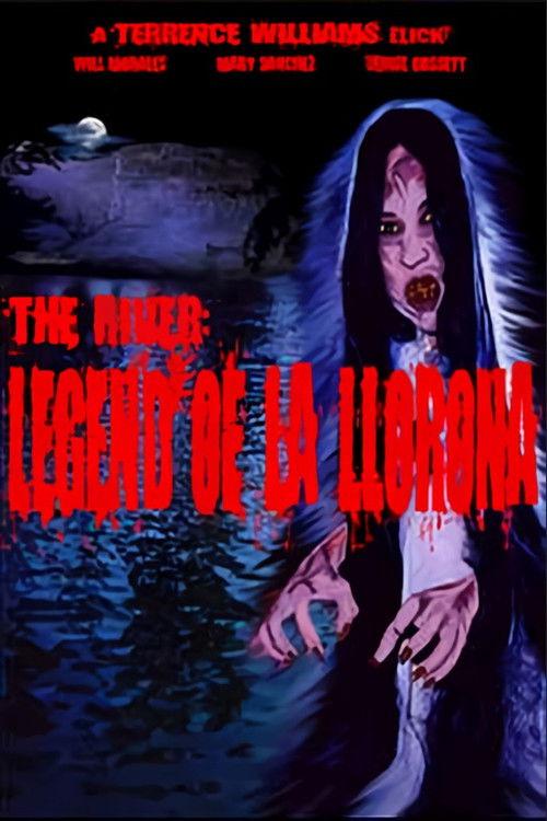 The River: Legend of La Llorona 2006 official movie poster