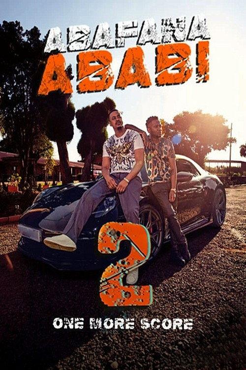 Abafana Ababi 2 official movie poster