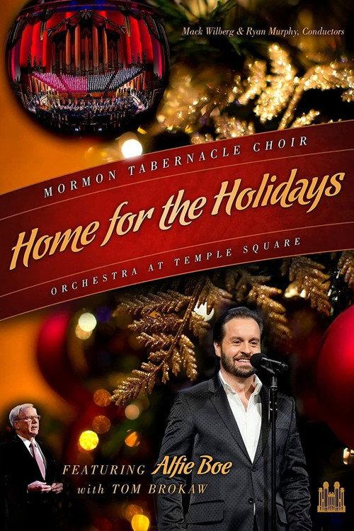 Home for the Holidays: Mormon Tabernacle Choir and the Orchestra at Temple Square 2013 official movie poster