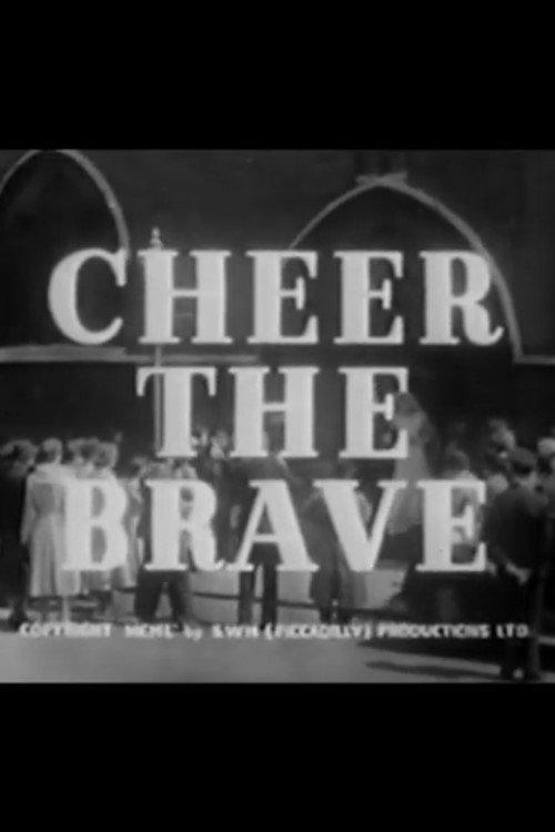 Cheer the Brave 1951 official movie poster