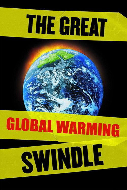 The Great Global Warming Swindle 2007 official movie poster