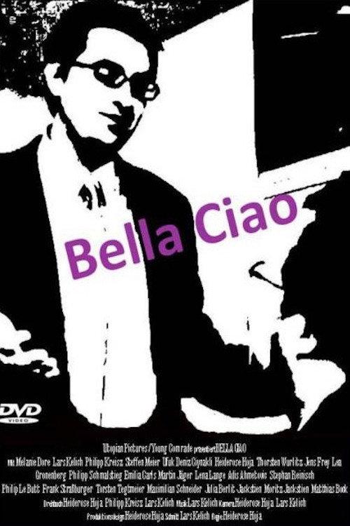 Bella Ciao 2011 official movie poster
