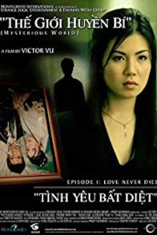 Mysterious World, Episode 1: Love Never Dies 2006 official movie poster