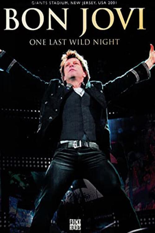 Bon Jovi | One Last Wild Night 2001 official movie poster