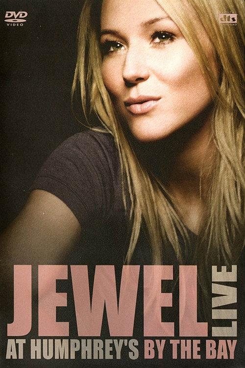 Jewel - Live At Humphrey's By The Bay 2004 official movie poster