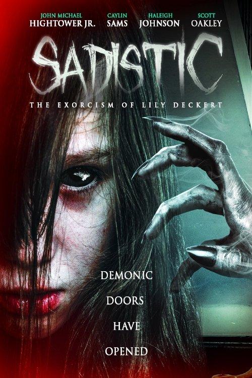 Sadistic: The Exorcism Of Lily Deckert 2022 official movie poster
